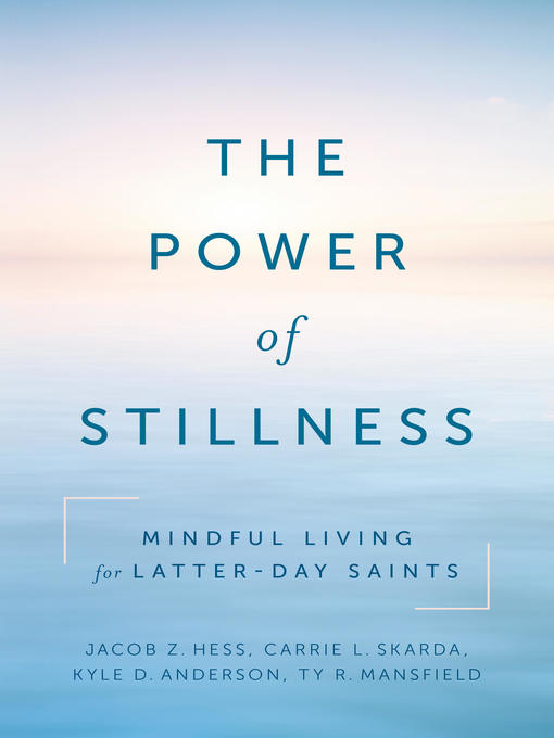 Title details for The Power of Stillness by Jacob Z. Hess - Available